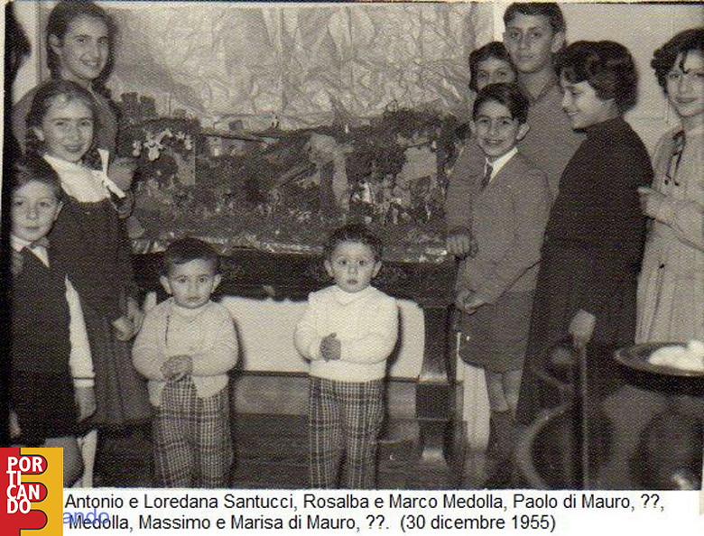 1955 30 dicembre Antonio e Loredana Santucci Rosalba Marco e Giorgio Medolla Paolo Massimo e Marisa Di Mauro